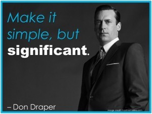 Make it Simple But Relevant