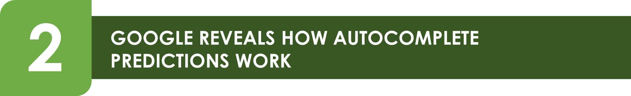 GoogleRevealsHowAutoCompletePredictionsWork